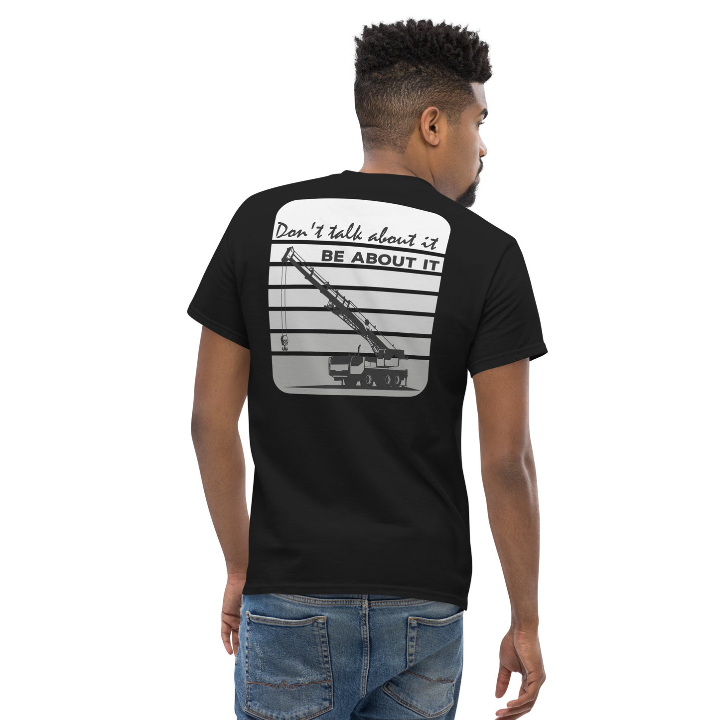 Men's "Dont talk about it be about it" shirt
