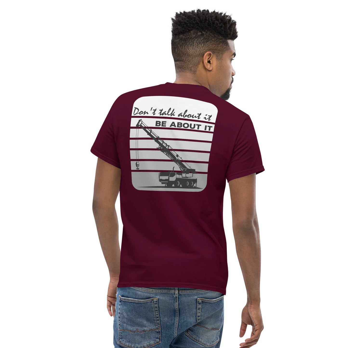 Men's "Dont talk about it be about it" shirt