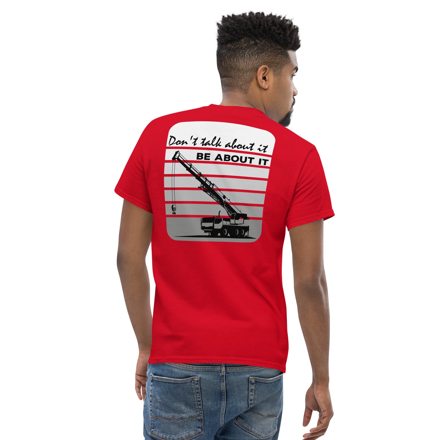 Men's "Dont talk about it be about it" shirt